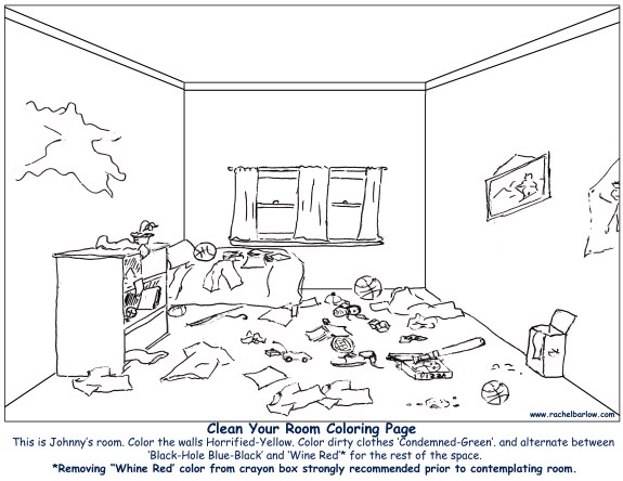 This is Johnny’s room. Color the walls Horrified-Yellow. Color dirty clothes ‘Condemned-Green’. and alternate between  ‘Black-Hole Blue-Black’ and ‘Wine Red’* for the rest of the space. *Removing “Whine Red’ color from crayon box strongly recommended prior to contemplating room.